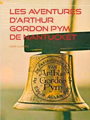 cover image of Les aventures D'arthur Gordon Pym de Nantucket